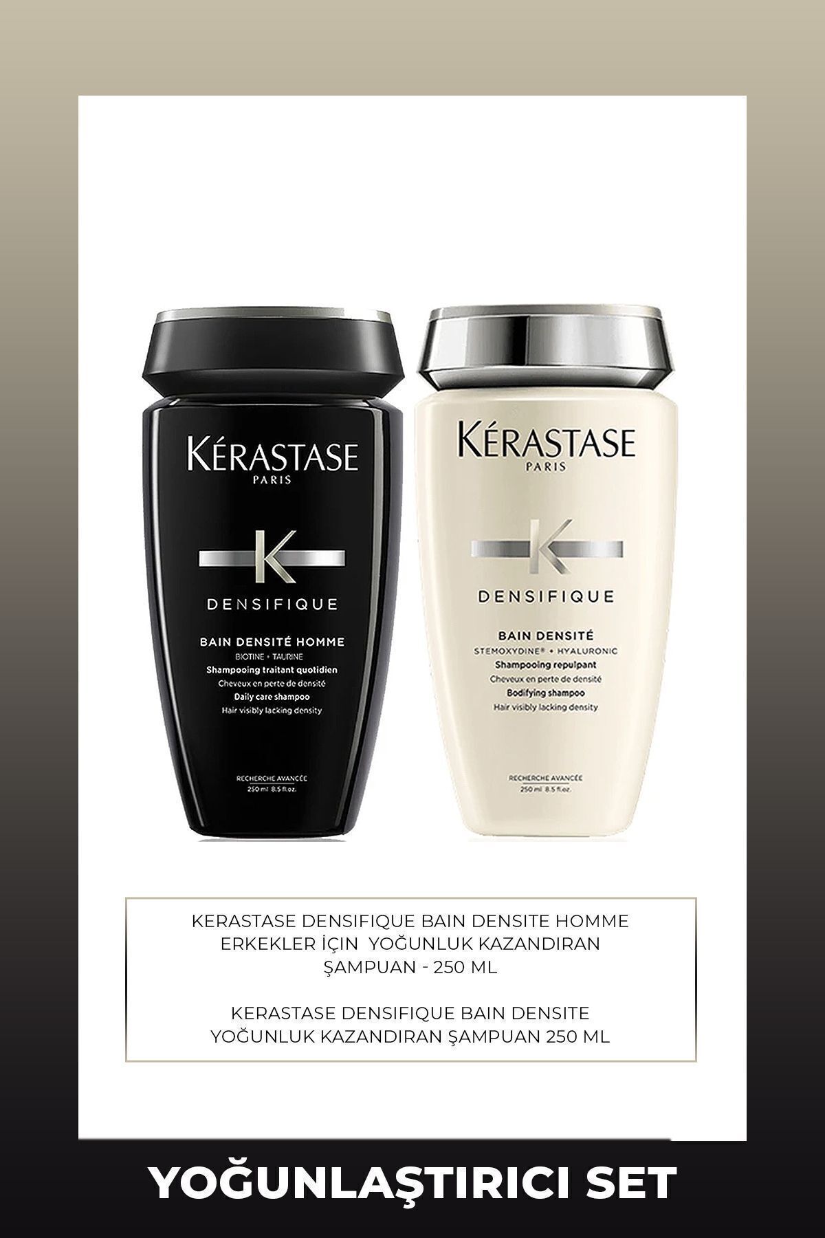 Kérastase Densifique Homme Şampuan 250 ml & Densifique Bain Yoğunluk Kazandıran Şampuan 250 ml